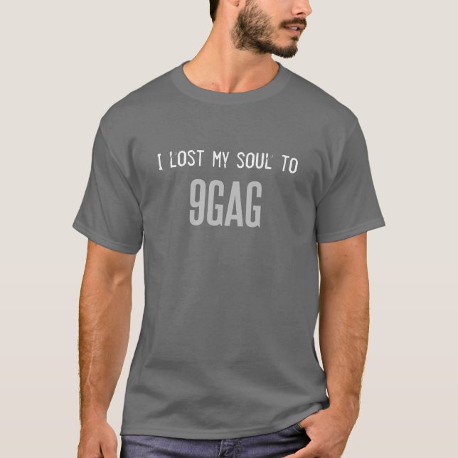 T-shirt J'ai perdu mon âme à 9GAG (Devant)