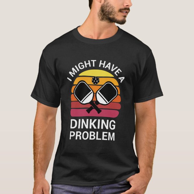 T-shirt J'Ai Peut-Être Un Problème De Diner - Pickleball L (Devant)