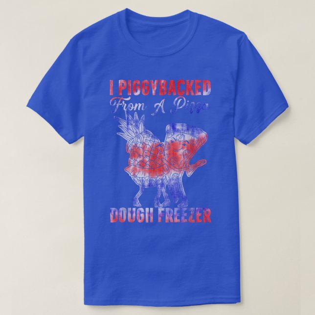 T-shirt J'Ai PiggyBacké De Pizza Dough Freezer Danser P (Design devant)