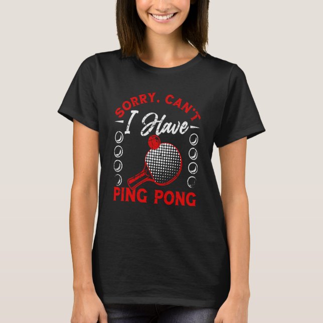 T-shirt J'ai Ping Pong Player Table Tennis Paddle Ping Pin (Devant)