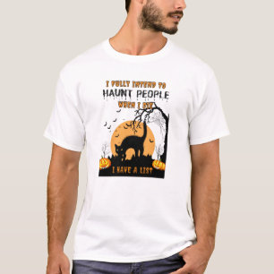 T-shirt J'Ai Pleinement L'Intention D'Haunter Les Gens - D