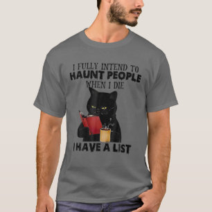 T-shirt J'Ai Pleinement L'Intention D'Haunter Les Gens Qua