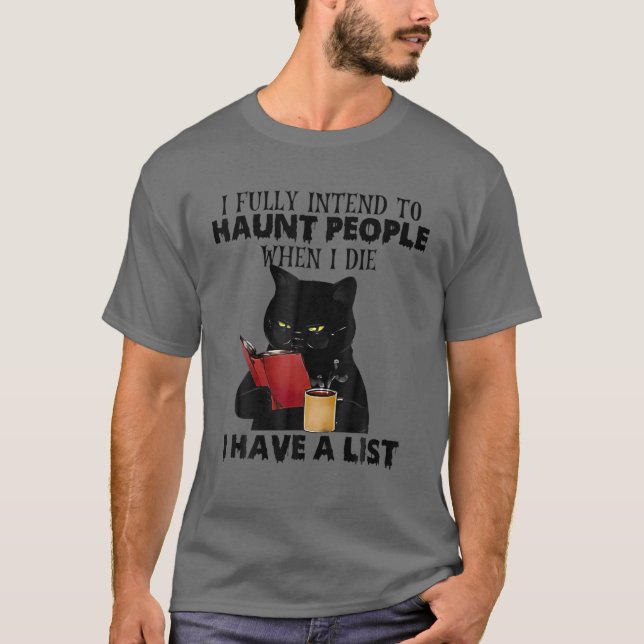 T-shirt J'Ai Pleinement L'Intention D'Haunter Les Gens Qua (Devant)