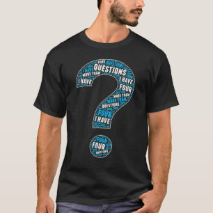 T-shirt J'Ai Plus De Quatre Questions Pâque Juif Se