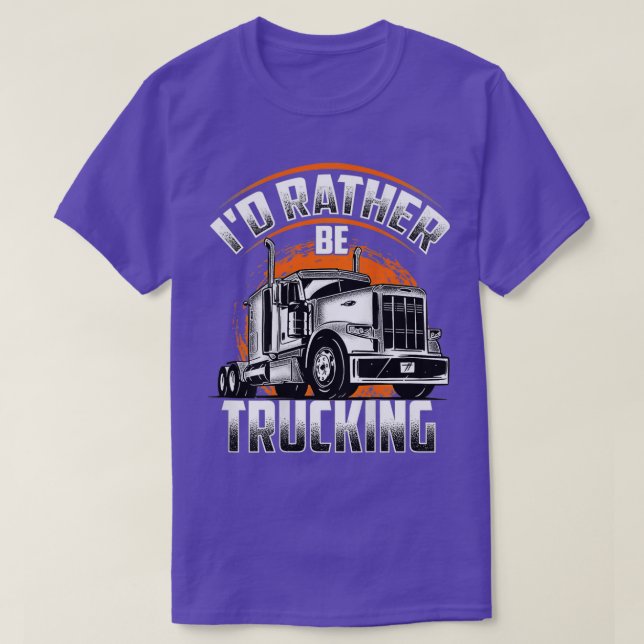 T-shirt J'Ai Plutôt Le Camionnage Camionneurs Camionneurs  (Design devant)