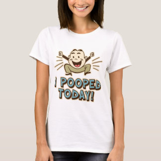 T-shirt J'Ai Poopé Aujourd'Hui Drôle Humour Toilettes