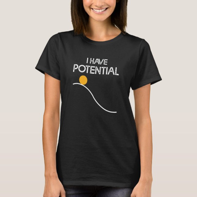 T-shirt J'Ai Potentiel Énergie Drôle Enseignant Physique N (Devant)