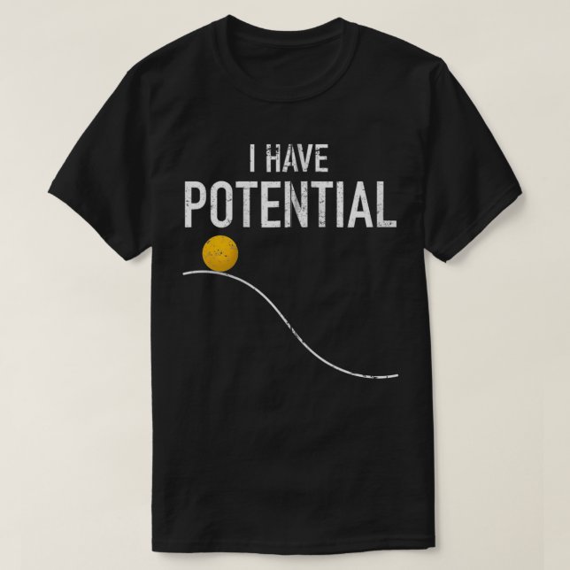 T-shirt J'Ai Potentiel Énergie Drôle Enseignant Physique N (Design devant)