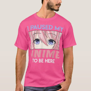 T-shirt J'Ai Pris Mon Anime Pour Être Ici Kawaii Manga 