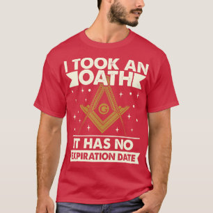 T-shirt J'Ai Pris Un serment Il N'A Pas De Date D'Expirati