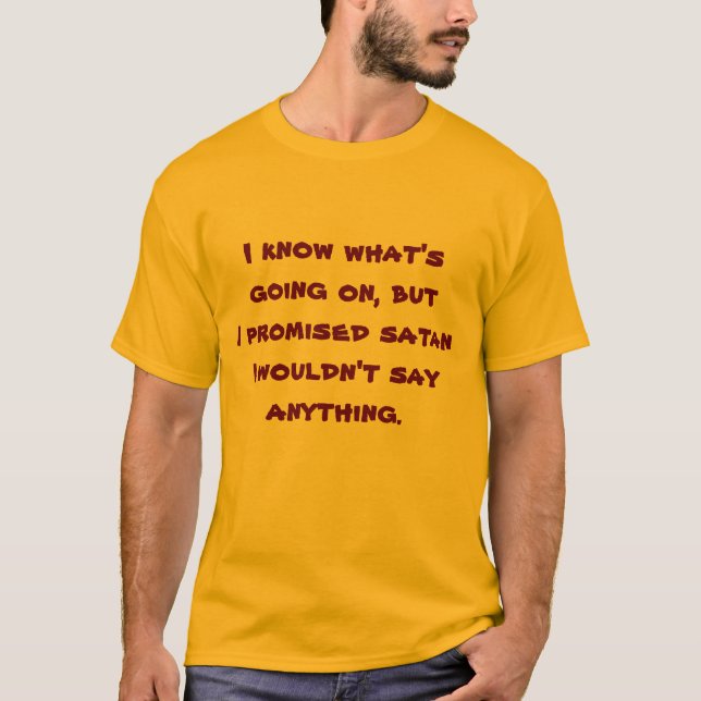 T-shirt J'ai promis à satan... (Devant)