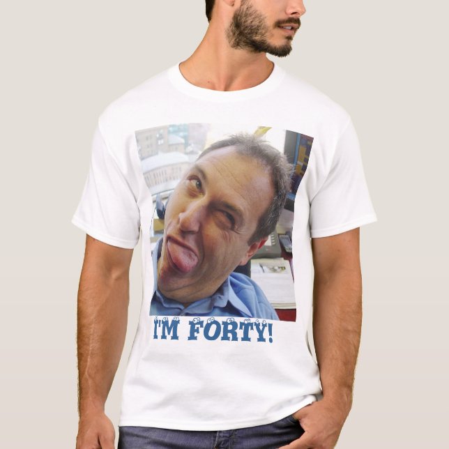 T-shirt J'ai quarante ans ! (Devant)
