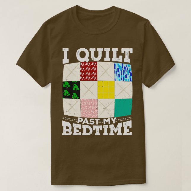 T-shirt J'Ai Quilté Après Mon Lit (Design devant)