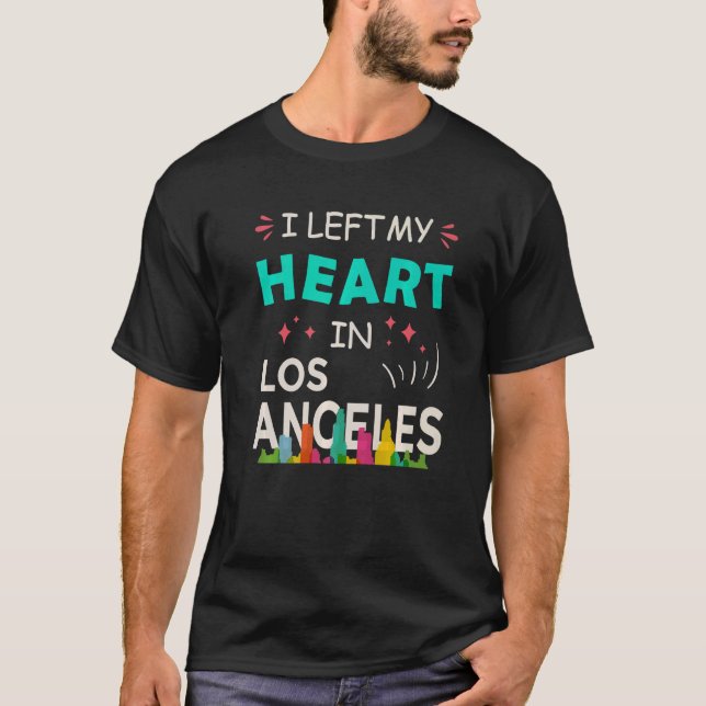 T-shirt J'ai quitté mon coeur à Los Angeles LA California  (Devant)