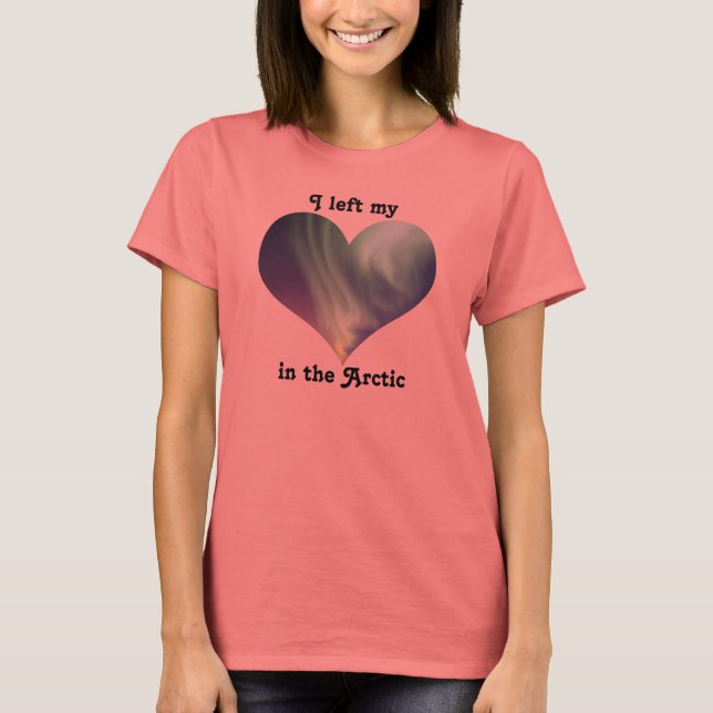 T-shirt J'Ai Quitté Mon Coeur Pôle Nord Arctique Aurora Bo (Devant)