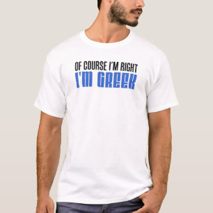 T-shirt J'ai raison d'être Grec