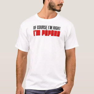 T-shirt J'ai raison je suis Pepere