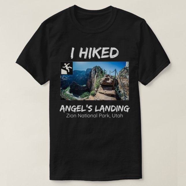 T-shirt J'ai randonné Angels Landing Zion National Park Ut (Design devant)