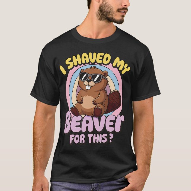 T-shirt J'ai Rasé Mon Castor Pour (Devant)
