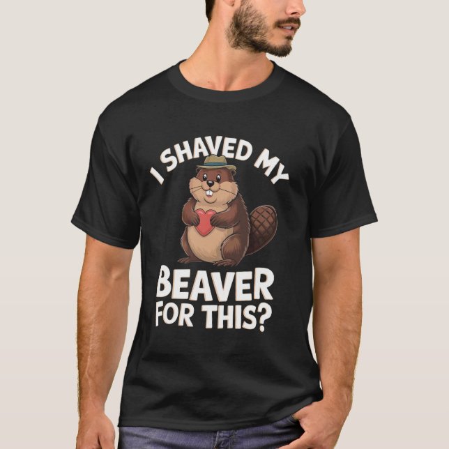 T-shirt J'ai rasé mon castor pour ça (Devant)