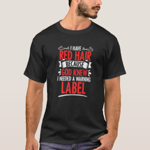 T-shirt J'Ai Red Hair Avertissement Étiquette Redhead
