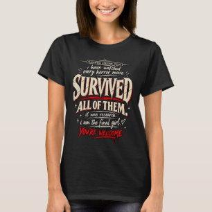 T-shirt J'ai Regardé Chaque Film D'Horreur Humour Survivre