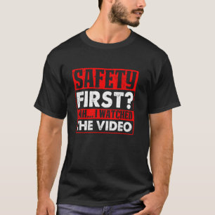 T-shirt J'ai regardé la vidéo de sécurité sans inquiétude
