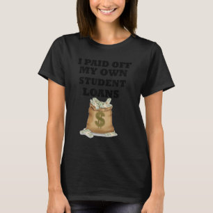 T-shirt j'ai remboursé mes prêts étudiants pendant la pand
