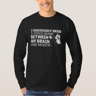 T-shirt J'Ai Sérieusement Besoin D'Une Vitesse Entre Mon C