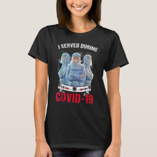 T-shirt J'Ai Servi Pendant Le Personnel Médicale De Covid