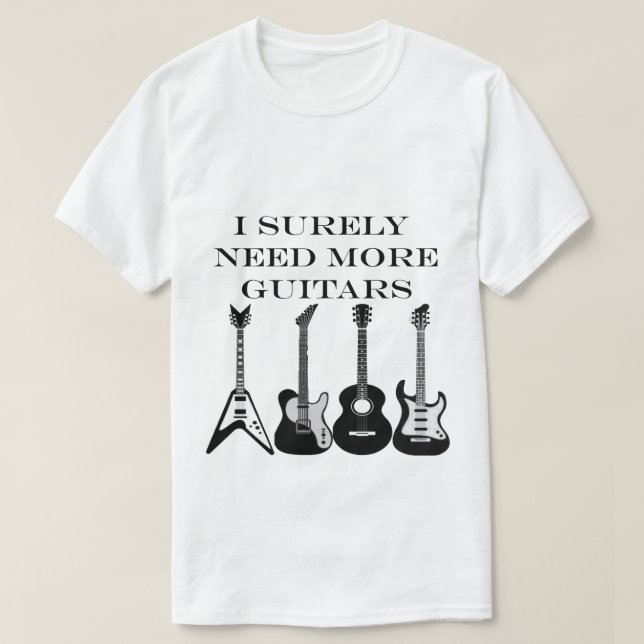 T-shirt J'ai sûrement besoin de toutes ces guitares musici (Design devant)