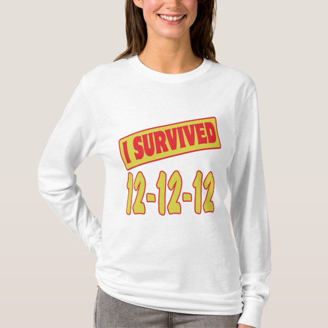 T-SHIRT J'AI SURVÉCU 12-12-12 (Devant)