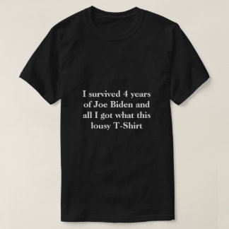 T-shirt J'ai survécu 4 ans de Joe Biden