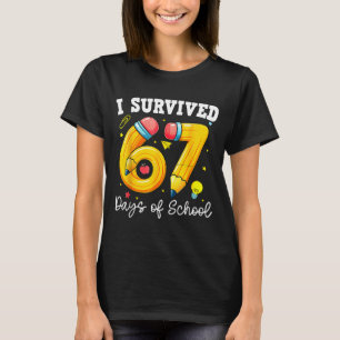 T-shirt J'ai survécu 67 jours d'école drôle 67 mème profes