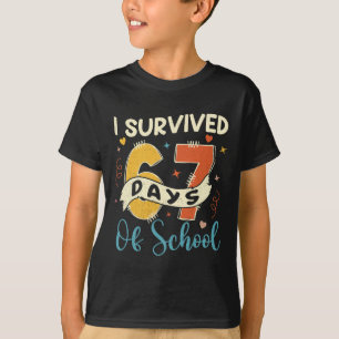 T-shirt J'ai survécu 67 jours d'école drôle 6 7 mème ensei