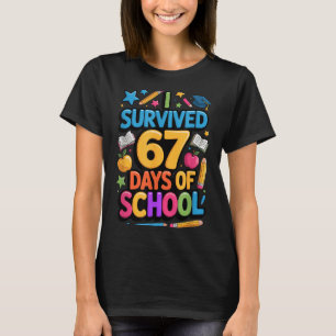 T-shirt J'ai survécu 67 jours d'école Drôle élève enseigna
