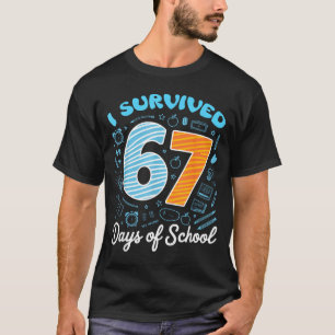 T-shirt J'ai survécu 67 jours d'école Mème drôle Professeu