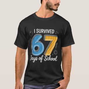T-shirt J'ai survécu 67 jours d'école Mème drôle Professeu