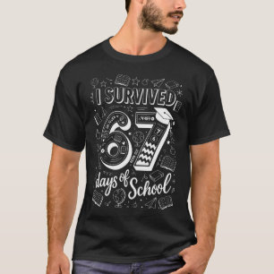 T-shirt J'ai Survécu 67 Jours D'école Six Sept Gen Alpha T
