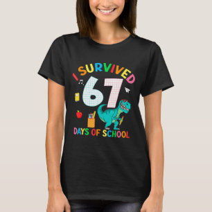 T-shirt J'ai survécu 67 Jours D'école Trex Drôle 67 Enseig