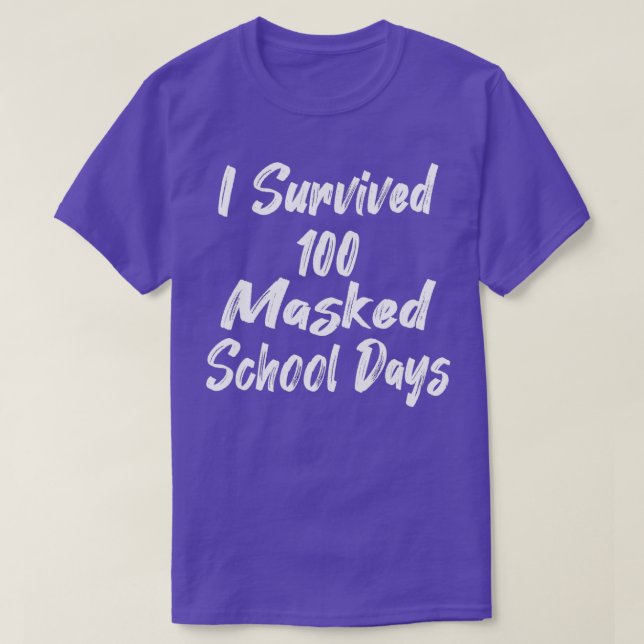 T-shirt J'ai survécu à 100 jours scolaires masqués 38 (Design devant)