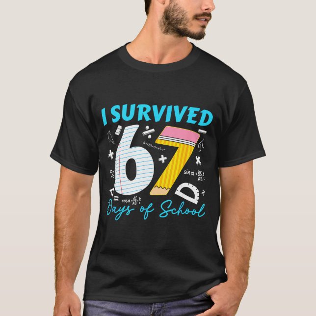 T-shirt J'ai survécu à 67 jours d'école  (Devant)