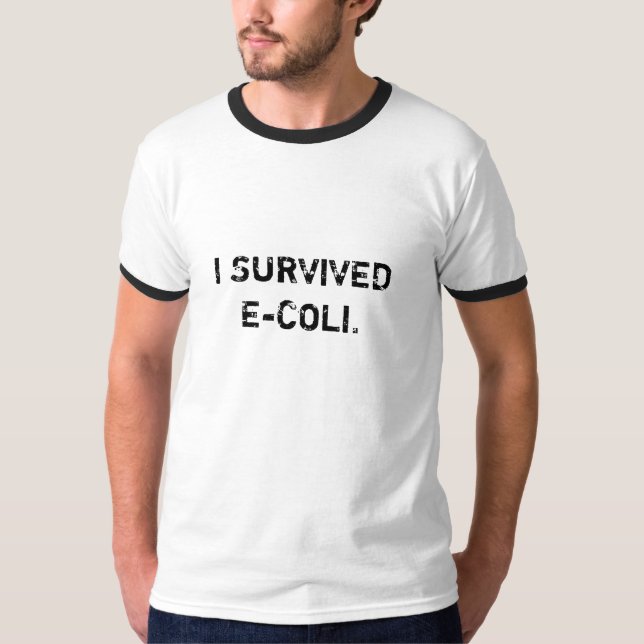 T-SHIRT J'AI SURVÉCU À E-COLI (Devant)