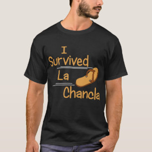 T-shirt J'ai survécu à La Chancla Funny Humour Mexicain 
