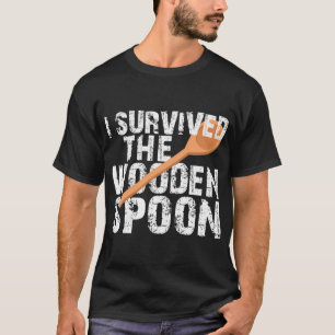 T-shirt J'Ai Survécu À La Cuillère En Bois