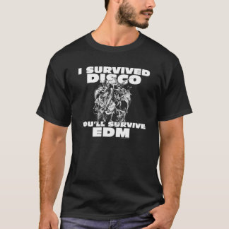 T-shirt J'ai survécu à la disco que vous survivrez à EDM