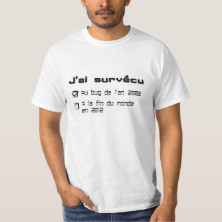 T-shirt " J'ai survécu à la fin du monde"