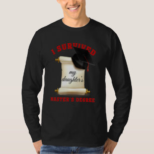 T-shirt J'ai survécu à la maîtrise de ma fille