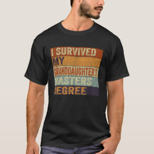 T-shirt J'ai survécu à la maîtrise de ma petite-fille Grad