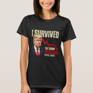 T-shirt J'ai survécu à la récession Trump 4725 4925 Trump